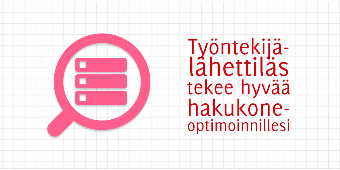 Työntekijälähettiläs tekee hyvää hakukoneoptimoinnillesi