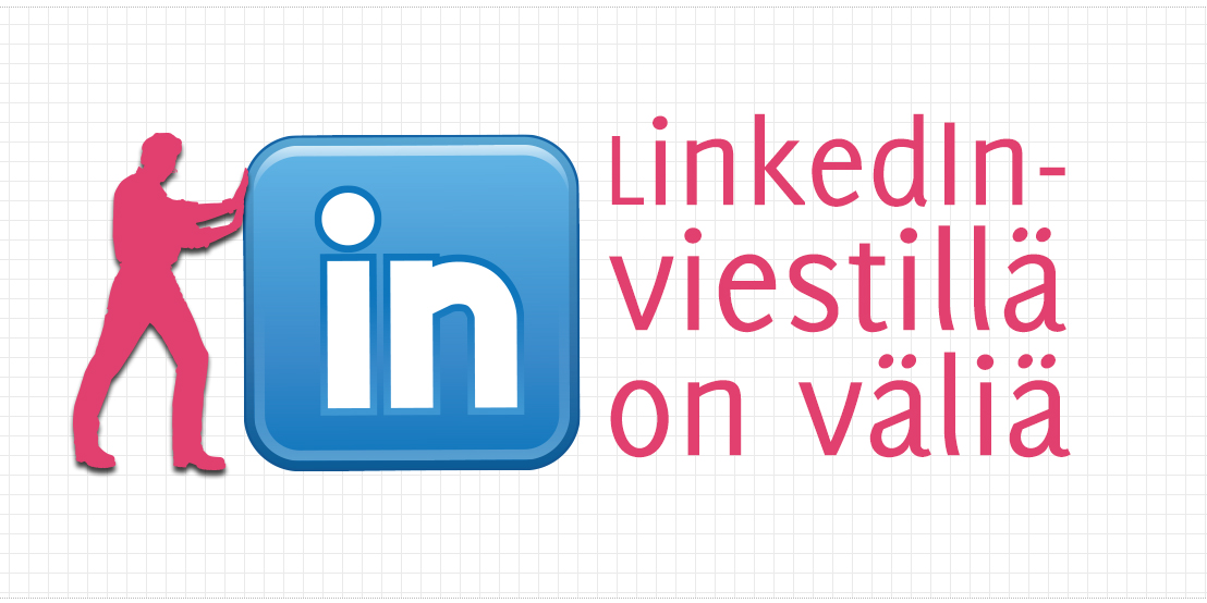 LinkedIn-viestillä on väliä