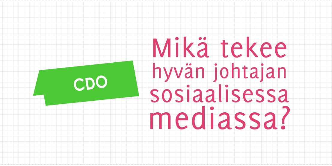 Mikä tekee hyvän johtajan sosiaalisessa mediassa?