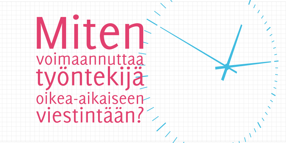 Miten voimaannuttaa työntekijä oikea-aikaiseen viestintään?